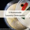 5 Unique Homemade Laundry Detergent Recipes-includes both liquid and powder and cloth-diaper safe 5 Unique Homemade Laundry Detergent Recipes-includes both liquid and powder and cloth-diaper safe