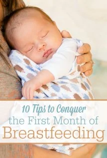 The first month of breastfeeding can really be the most difficult weeks of breastfeeding. But don't give up! Here are 10 tips to conquer early breastfeeding challenges! #5 is probably the most overlooked. #Breastfeeding #BreastfeedingTips #NewBabies