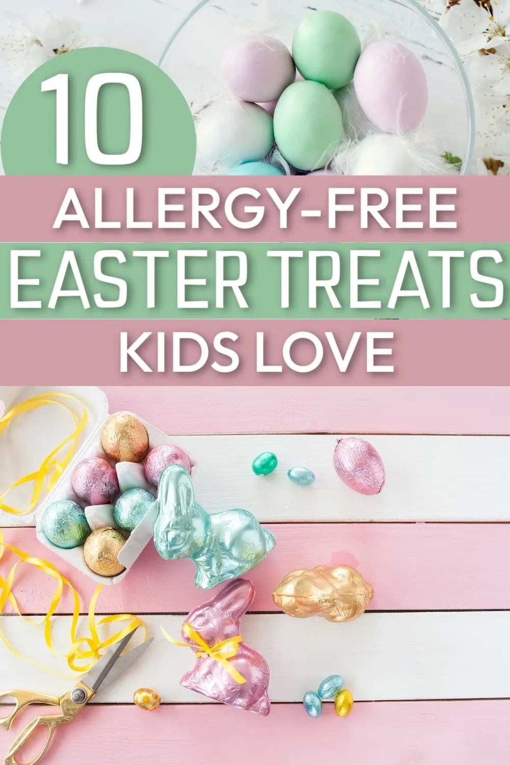10 allergen-free Easter treats kids love text on an image of Easter candy