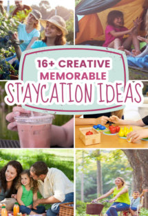 A collage of pictures with the words "16 creative memorable summer staycation ideas.