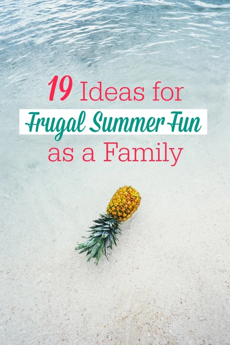 Do you want to save money but still have fun this summer? Totally doable. Read on to get 19 easy-to-do summer activity ideas that are budget-friendly, health-boosting and oh-so-fun!