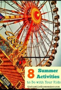 8 Summer Activities to Do with Your Kids - TheHumbledHomemaker.com