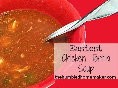 Easiest Chicken Tortilla Soup - TheHumbledHomemaker.com