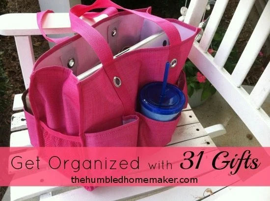Get Organized with 31 Gifts - TheHumbledHomemaker.com