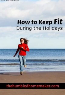 How to Keep Fit During the Holidays