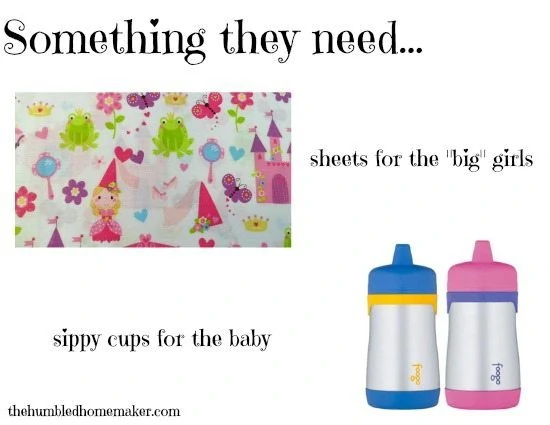 Something they need: This year it's sheets for the big girls and sippy cups for the baby!