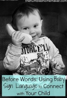 Using Baby Sign Language to Connect with Your Child - TheHumbledHomemaker.com
