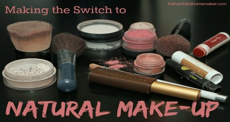 Making the Switch to Natural Make-Up and my Simple Natural Make-Up Routine The Humbled Homemaker