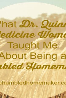 What Dr. Quinn, Medicine Woman Taught Me About Being a Humbled Homemaker