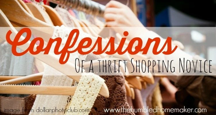 Confessions of a Thrift-Shopping Novice - TheHumbledHomemaker.com