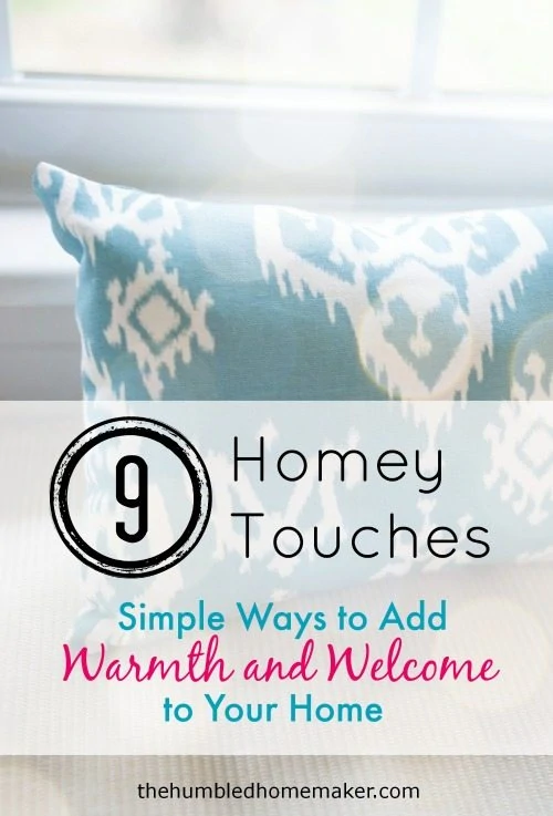 Simple Ways to Add Warmth and Welcome to Your Home - TheHumbledHomemaker.com