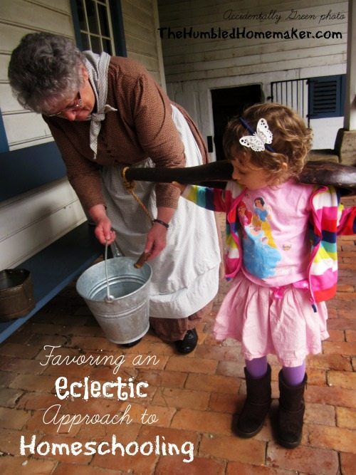 Favoring An Eclectic Approach To Homeschooling The Humbled Homemaker