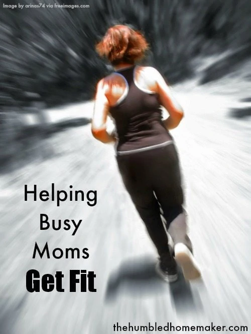 Awesome tips for helping busy moms getting into shape! Maybe this will make me want to exercise! 