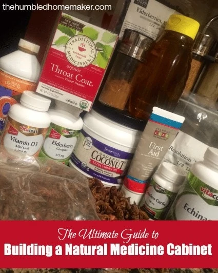 The Ultimate Guide to Building a Natural Medicine Cabinet The Humbled Homemaker