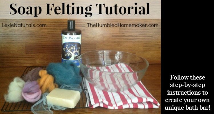 DIY Soap Felting Tutorial -- TheHumbledHomemaker.com