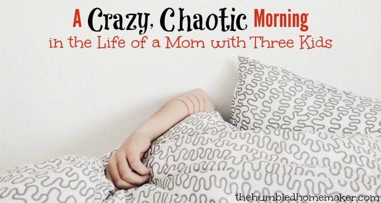Do you ever have crazy, chaotic mornings? You are so not alone, Mama!
