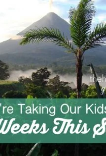 Have you ever considered taking your children on an international trip? Here are five reasons why are are taking our kids to Costa Rica this summer!