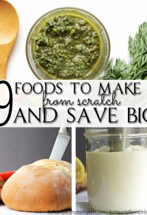 By making food from scratch on a regular basis and making sure to use them up in a monthly meal plan, you can save money and feed your family healthy whole foods. Choose these 9 foods to make instead of buy!