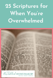 Scriptures When You Feel Overwhelmed with Free Printables
