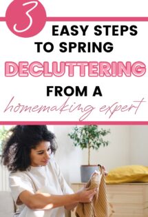 3 easy steps to start spring cleaning from a homemaking expert.