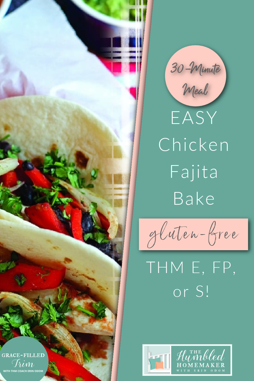 30-Minute Easy Chicken Fajita Bake THM E