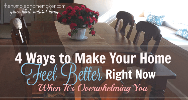 What quick things make a big difference in how your home feels?