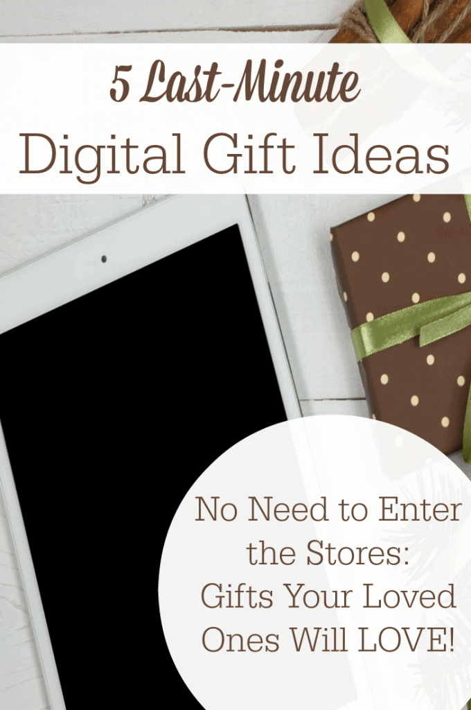 Your loved ones will love these last-minute digital gift ideas! There's no need to enter stores for these! 