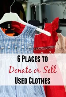You don't have to live in clutter. Here are 6 places where I've learned I can donate or sell used clothes!