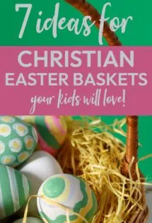 7 resurrection-focused easter baskets your kids will love text on an image of Easter eggs
