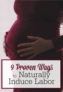 This post gives 9 PROVEN ways to naturally induce labor. I used these methods to induce labor at almost 42 weeks pregnant. I had a 3-hr. labor with NO meds! #NaturallyInduceLabor #NaturalBirth #NaturalLabor