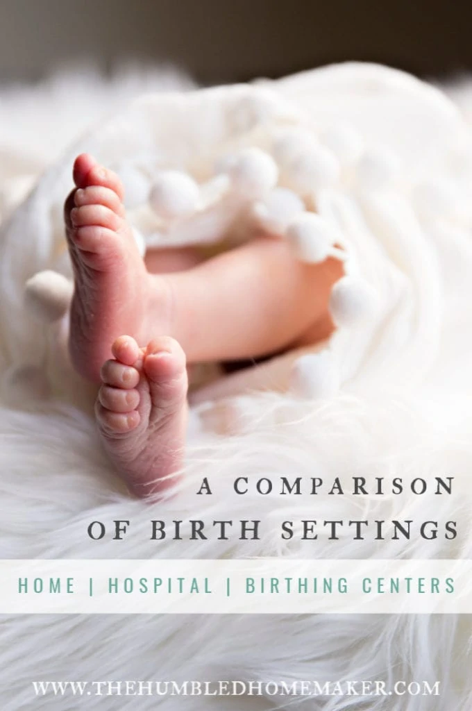 Are you a naturally-minded mama considering where to give birth? Here's an in-depth look at three common birth settings: home, birthing center, or a hospital. We'll dive into the pros and cons of each, plus help you think through which birth setting is right for you!