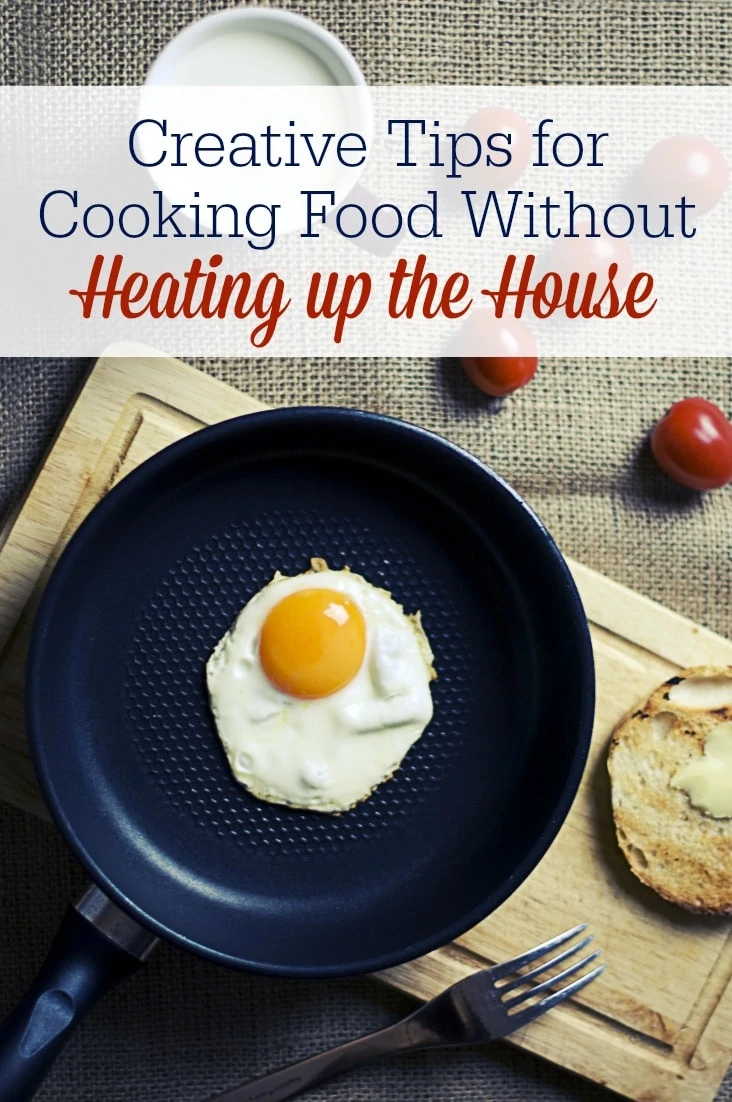 Check out these practical tips on how to prepare real food meals in the summer! Cooking food without heating up your home is possible!
