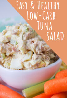 A bowl of low-carb tuna salad served with celery and carrot sticks, with text overlay describing it as "easy & healthy low-carb tuna salad.