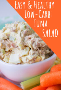 A bowl of low carb tuna salad with chopped eggs, served alongside celery and carrot sticks, with text overlay describing it as "easy & healthy low carb tuna salad.
