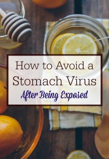 Think you can't avoid a stomach virus after being exposed? Think again! I did it--and I think you can, too! Click through to find out how. #StomachVirus #NaturalRemedies #NaturalMedicine