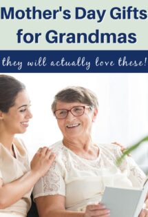 A young woman and an elderly woman smiling while looking at a gift, with text above reading "Mother's Day gifts for grandmas they will actually love!