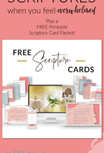 Scriptures When You Feel Overwhelmed with Free Printables