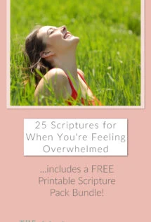 25 Scriptures for When You're Feeling Overwhelmed