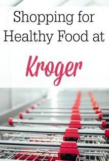 You don’t have to spend a fortune shopping at health food stores! Here’s a great list to get you started shopping for healthy food at Kroger!