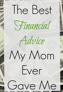 The best financial advice my mom ever gave me helped sustain our family through financial hardships. I hope this advice will encourage you!