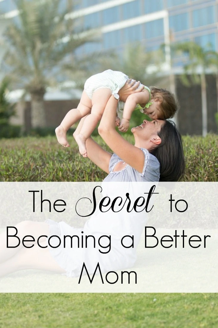 Want to be a better mom? Over the past year, I've been learning some things that have made me a better mom. I'm excited to share those "secrets" with you today! 