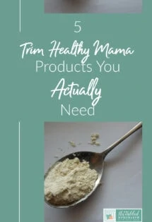 Trim Healthy Mama products you need