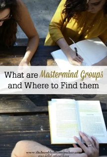 If you blog, look into mastermind groups. They will help you in ways both big and small. Find the right one for you today!