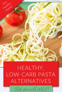 What kind of pasta can you eat on Trim Healthy Mama_ Low-Carb Pasta Alternatives You Will Love!