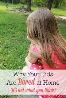 Tame the boredom beast...it might not be what you think! Here's what to try if your kids are bored at home.