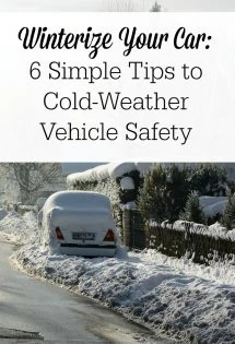 It's important to winterize your car--for both the safety of your family and to save money! Unprepared cars can break down, costing your family more than you bargained for! Check out these six simple tips to cold-weather vehicle safety!