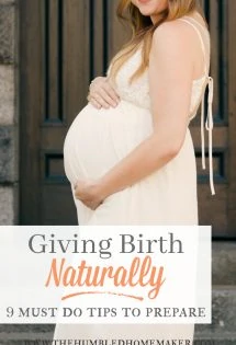 Giving Birth Naturally: 9 Must-Do Tips to Prepare