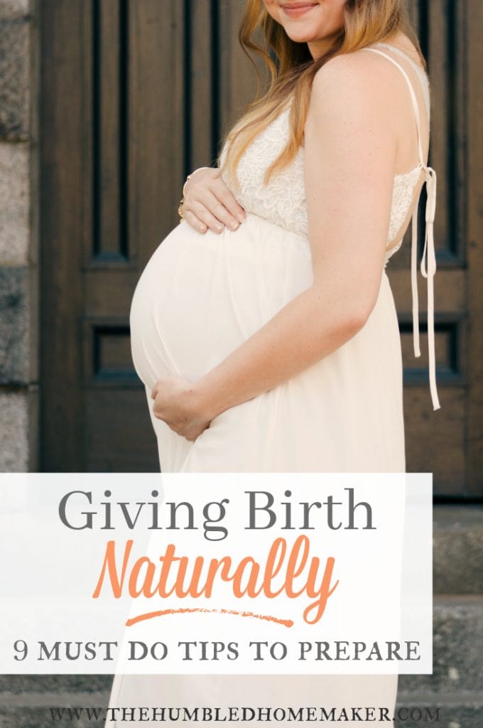 If you’re planning on giving birth naturally, I’m sure you already know there is a whole lot more to it than just the day your baby is born! Here are 9 must-do tips to prepare for a natural birth.