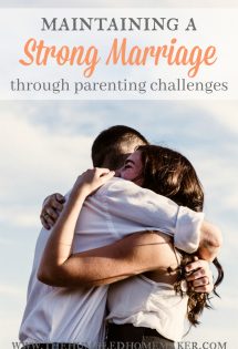 Maintaining a strong marriage through parenting challenges isn't easy...but it's possible. (Especially with these four tips!)