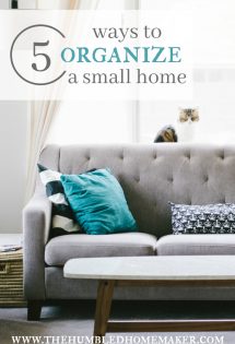 It's not impossible to organize a small home—especially with these 5 tips!